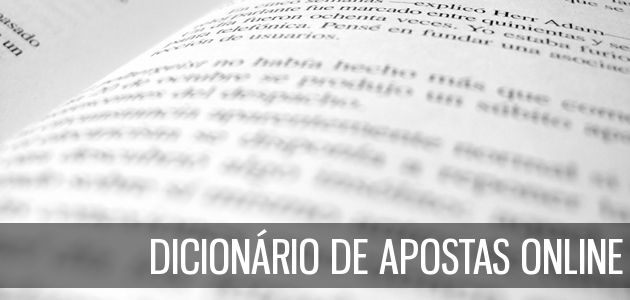 Glossário - o dicionário de apostas online