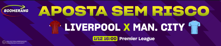 Aposta sem Risco no Liverpool - Manchester City